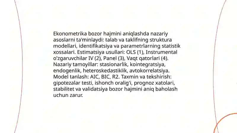 Ekonometrika bozor hajmini aniqlashda nazariy asoslarni ta'minlaydi 3
