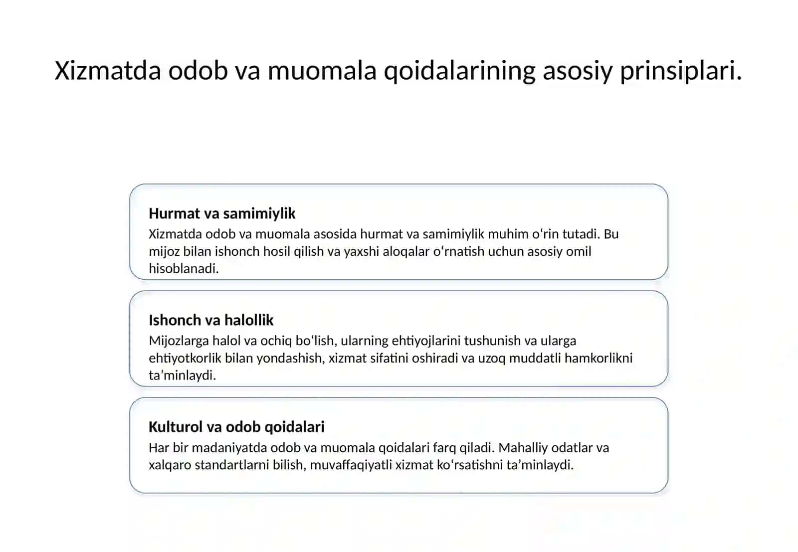 Xizmat korsatishda muomala odobi. Xushfellik. 3