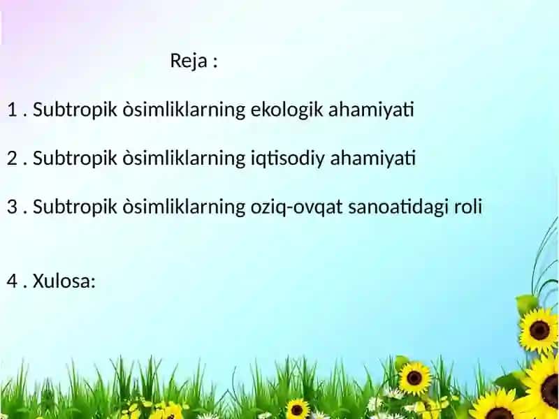 Subtropik oʻsimliklar kiritilgan turlar va ularning ahamiyati 3