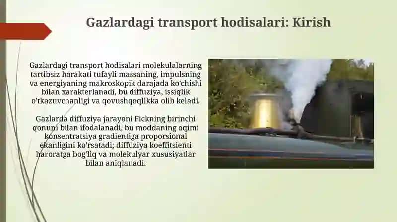 Gazlarda koʻchish hodisalari Gazlarda diffuziya Gazlarda issiqlik oʻtkazuvchanlik 3