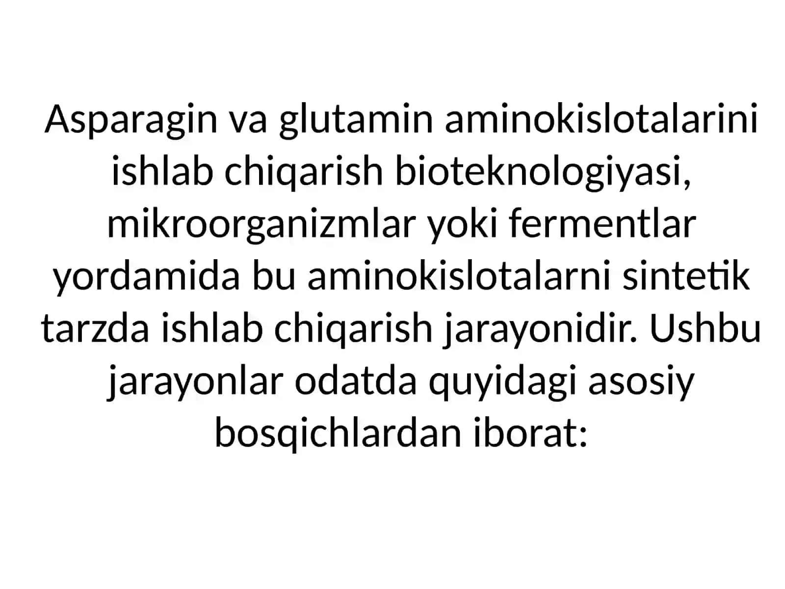 Asparagin va glutamin aminokislotalarini ishlab chiqarish 3
