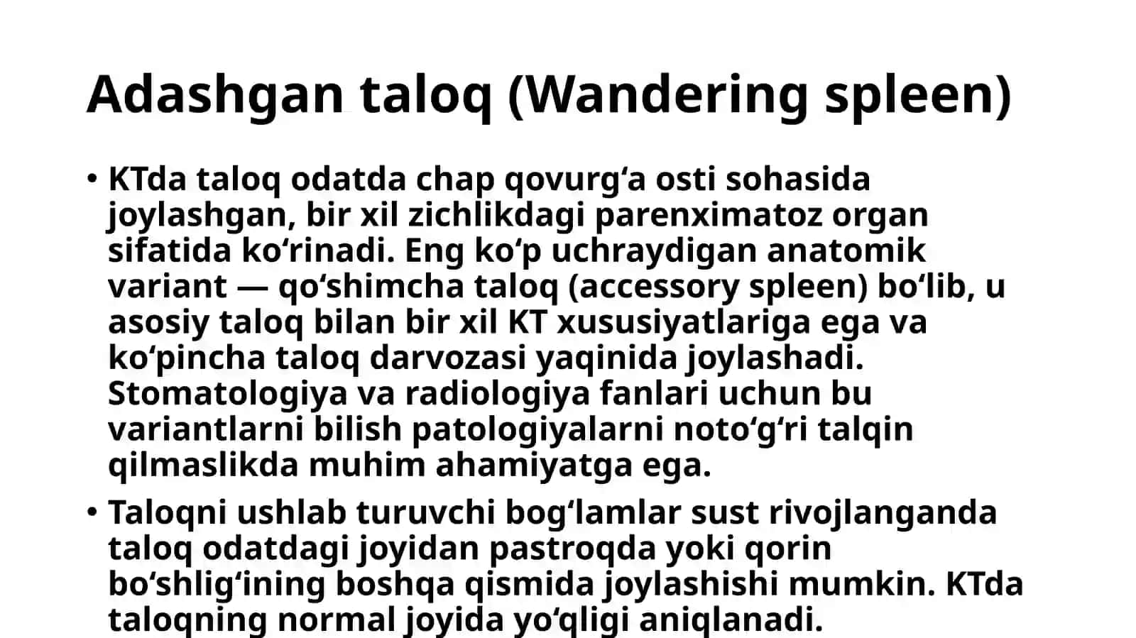 KTda taloq anatomiyasi. Qo'shimcha taloq (accessory splee) kabi anatomik variantlar. 3