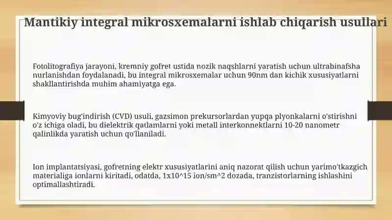 Mantikiy integral mikrosxemalarning tayyorlanishi ussulari parametrlari va avzaliklari 3