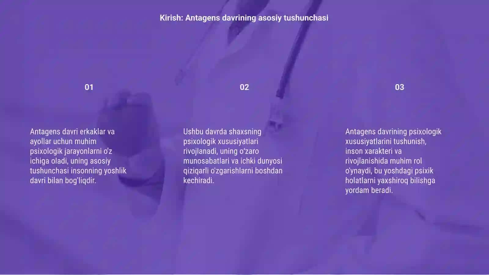 Antagens davrlarining psixologik xususiyatlari 3