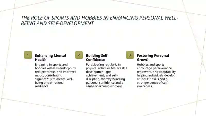 The Role of Sports and Hobbies in Enhancing Personal Well-Being and Self-Development 3