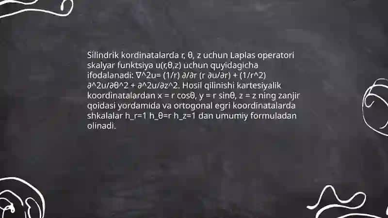 Laplas operatorining silindrik va sferik kordinatalarida ifodalanishi maydonlar nazariyasini tadbiqi 3