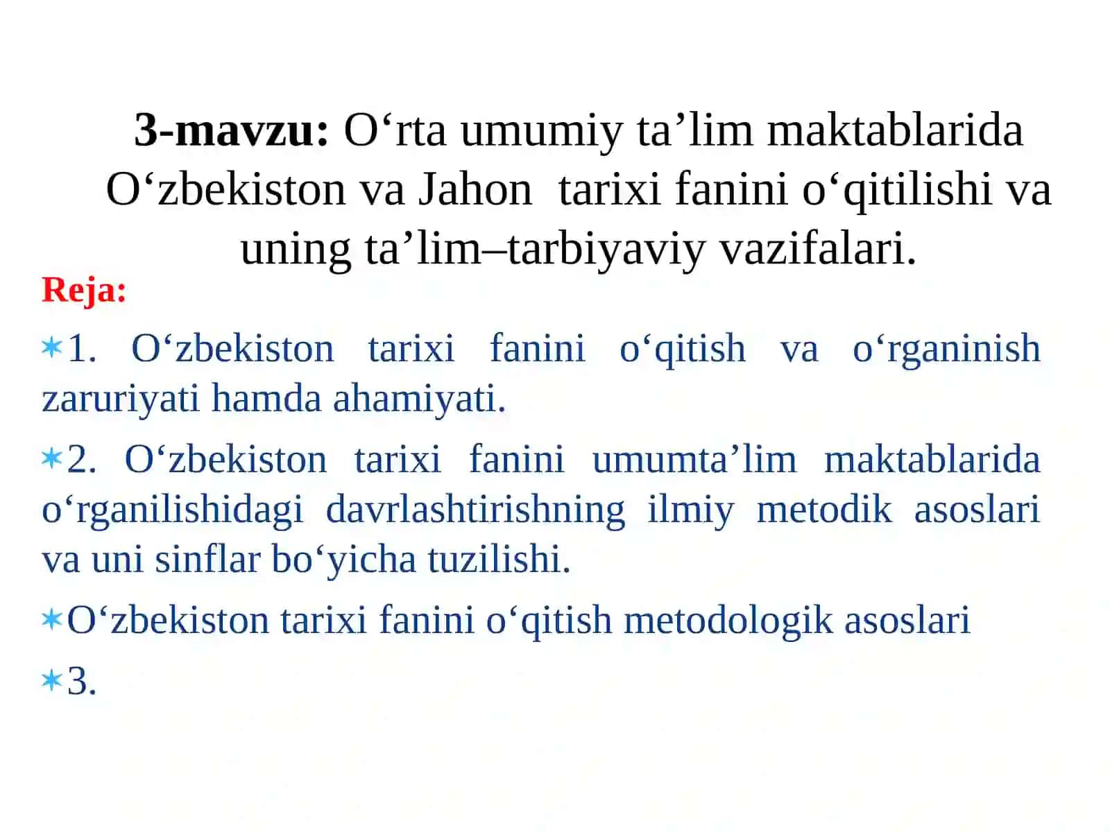Mavzu: TARIXNI O‘RGANISH USULLARI 3