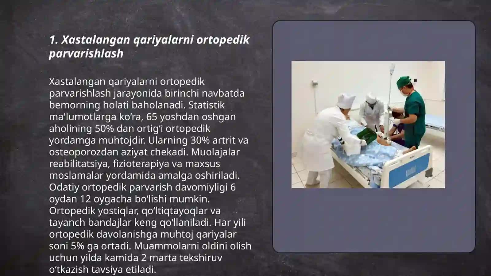 Xastalangan qariyalarni ortopedik parvarishlash 3