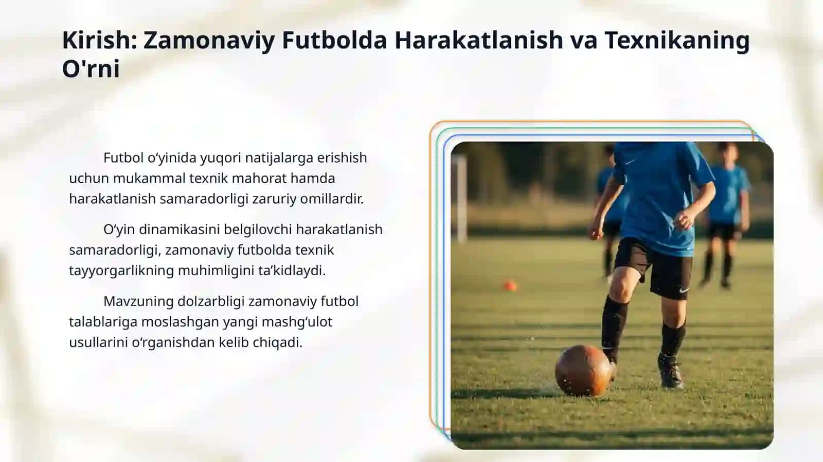 Futbol o‘yinida harakatlanish va to‘pni boshqarish texnikasini o‘rganish 3