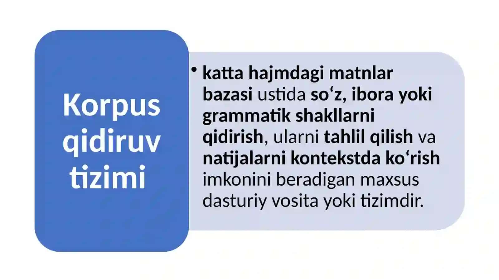 Korpus qidiruv tizim sifatida. Korpus uchun kompyuter instrumentlari. Korpusda lingvistik annotatsiyalash tamoyillari. Korpus annotatsiyasi. Lingvistik razmetkalash 3