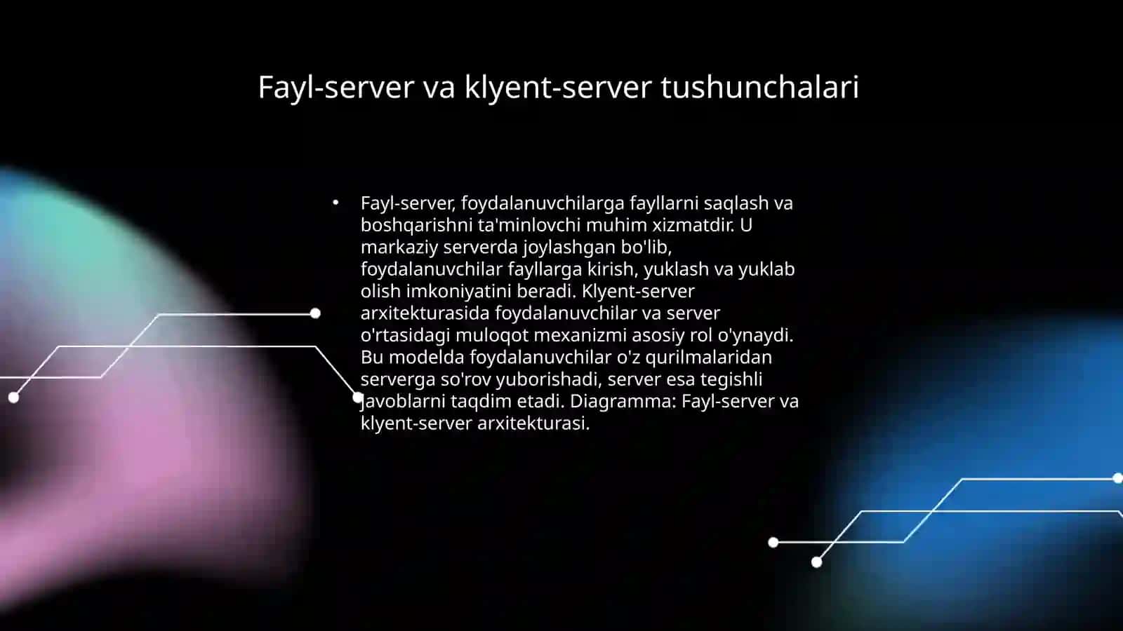 Fayl-server va klyent-server tarmoq korxonalari texnologiyalari bilan ishlash jarayonlari 3