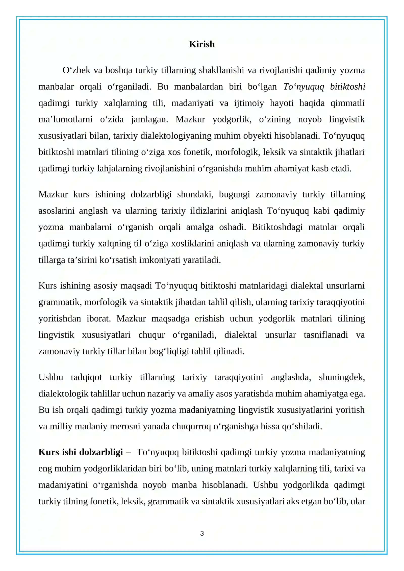 “  Toʻnyuquq bitiktoshi matnlarida dialektal unsurlar va ularning taraqqiyoti”  mavzusi bo‘yicha yozgan. 3