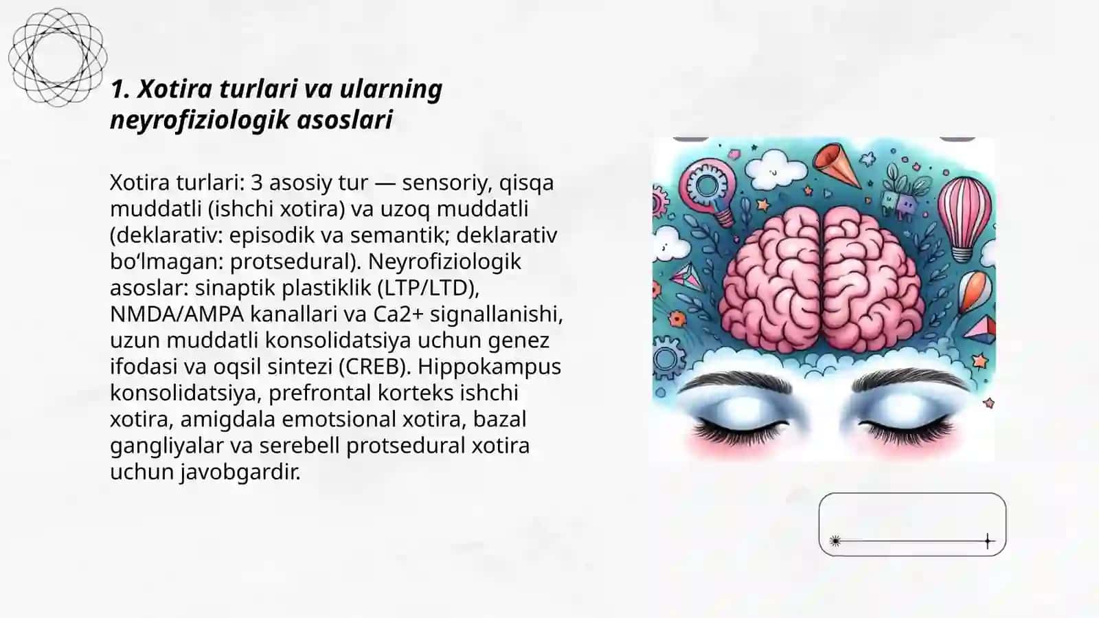 Xotiraning neyrofiziologik asoslari va bioximik nazaryalar 3