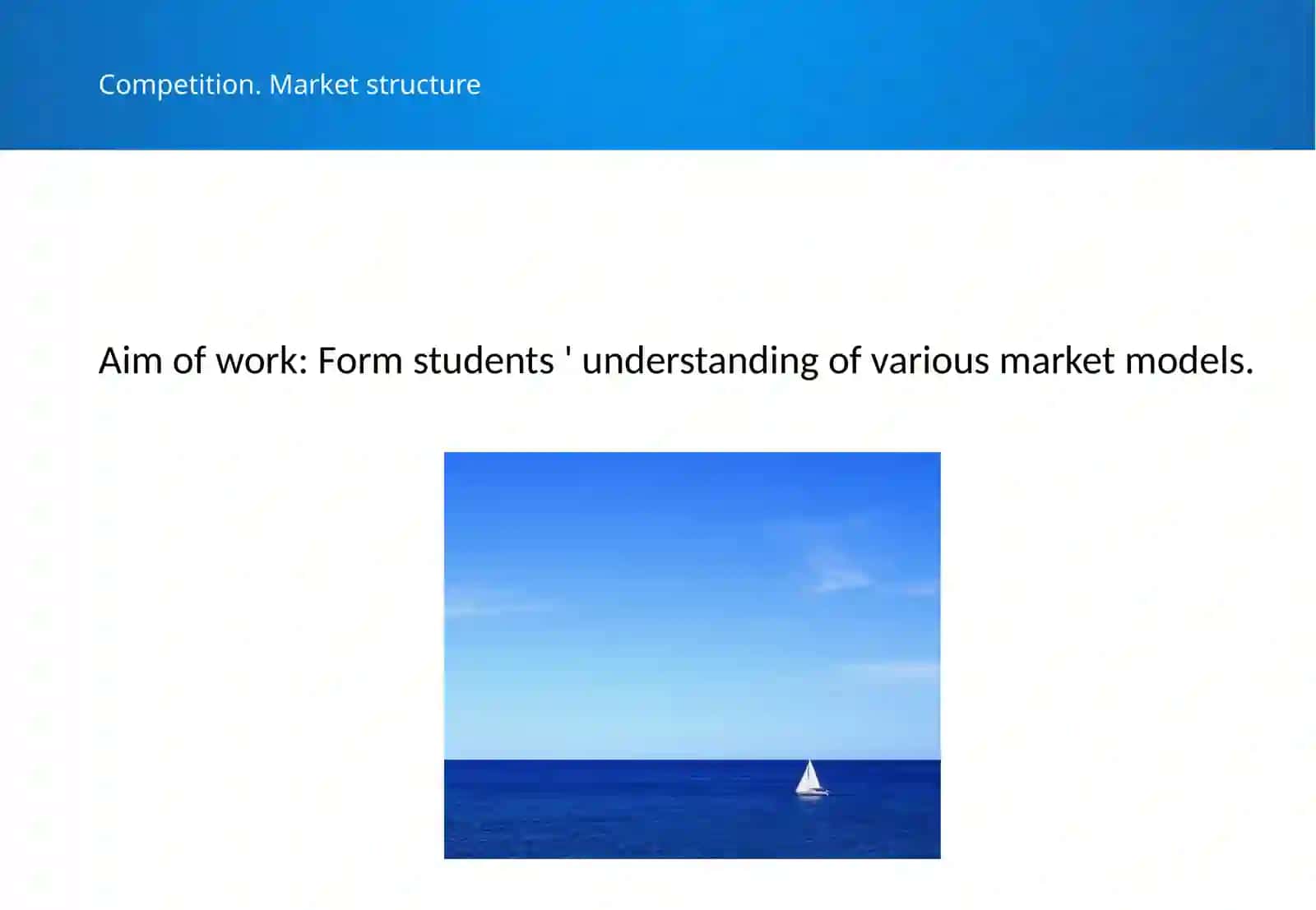 Competition. Market structure 3