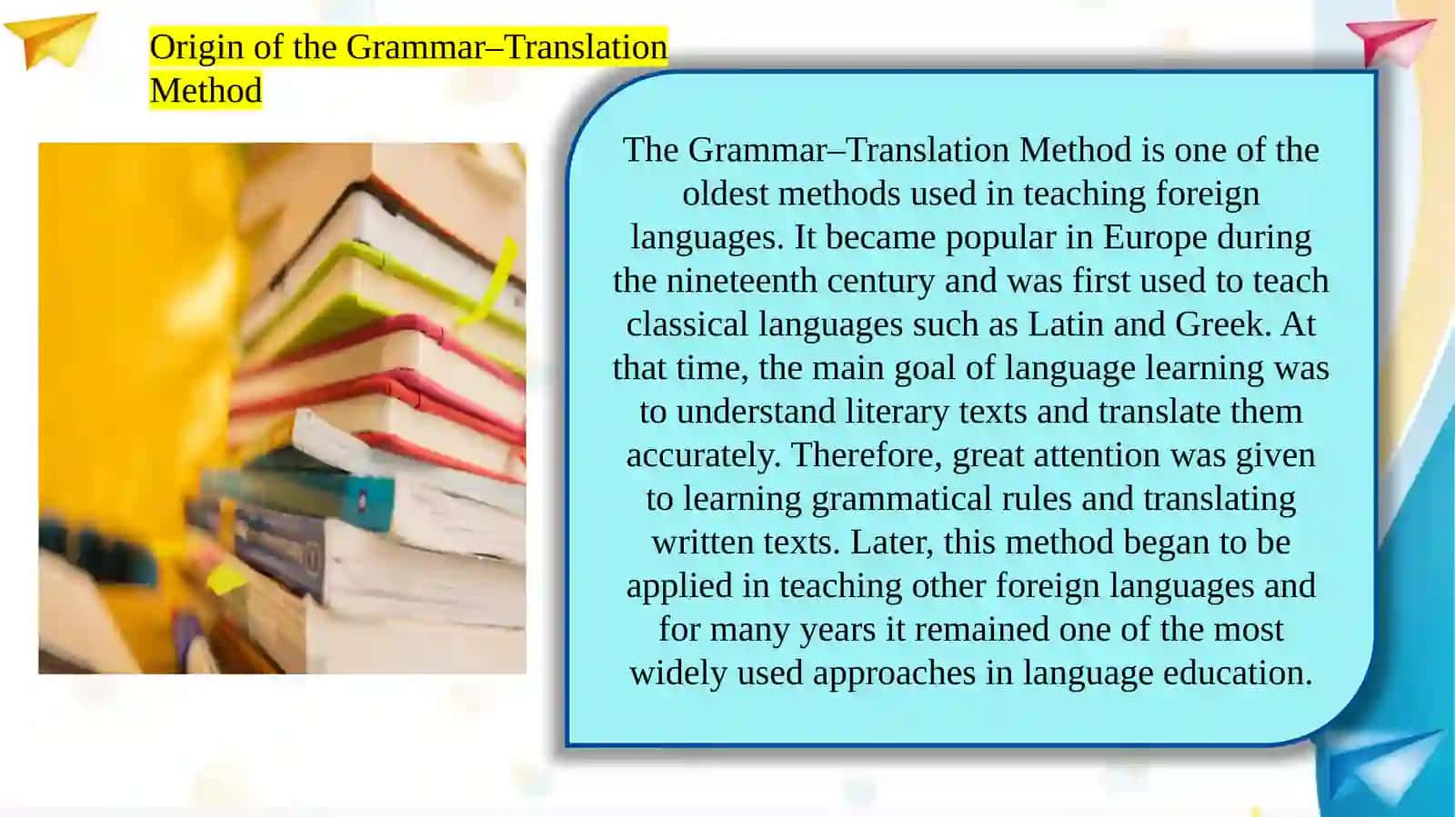 Western Approaches: Grammar–Translation Method 3
