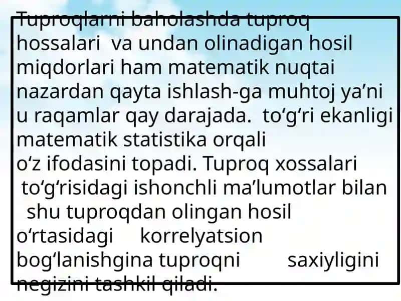Tuproq xususiyatlari  bilan hosil oʻrtasidagi korrelatsion bogʻlanishlar va uni tasvirlash yoʻllari 3