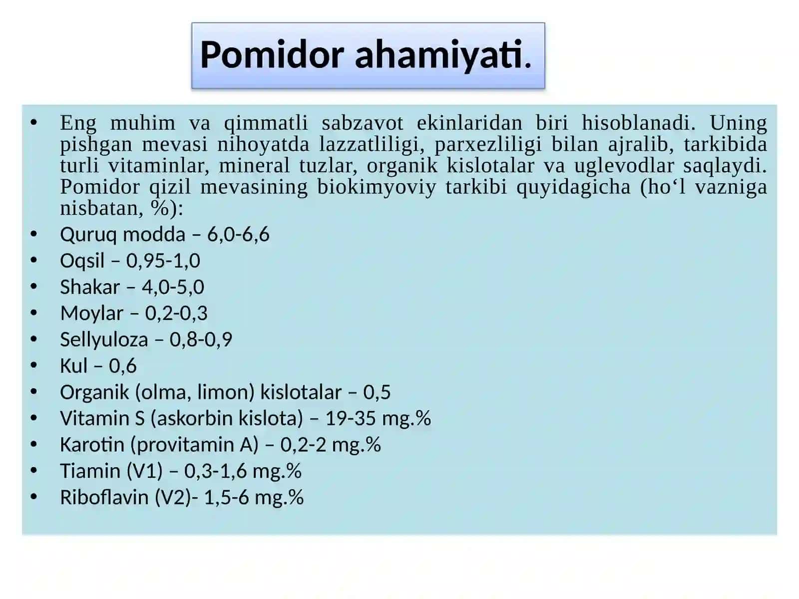 Pomidor ahamiyati, biologik xususiyatlari va texnologiyasi 3