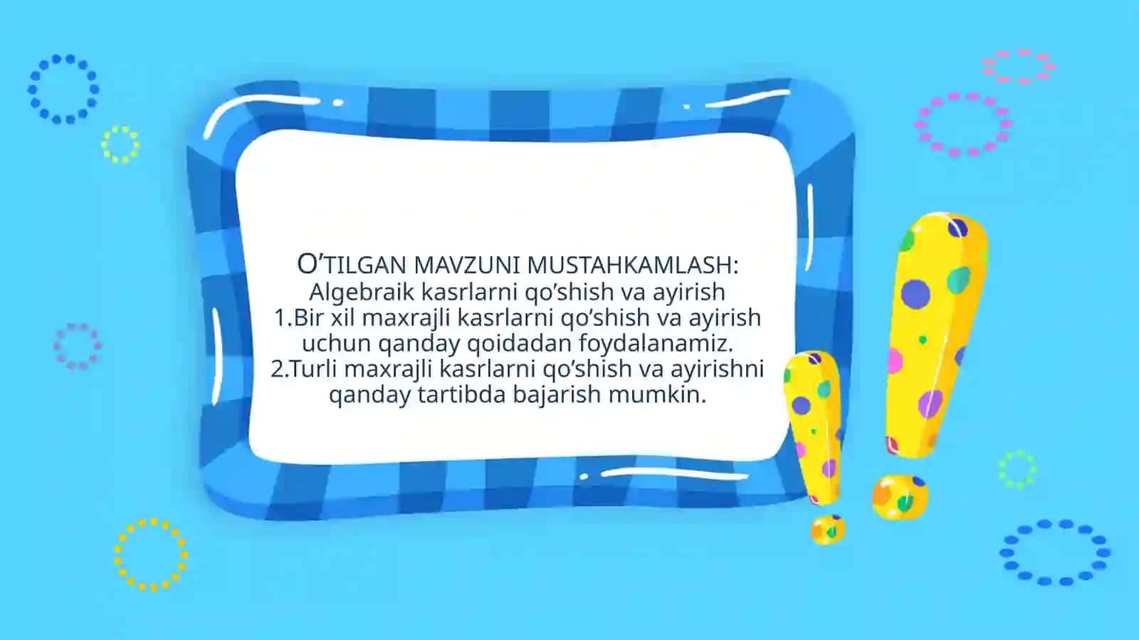 Algebraik  kasrlarni  ko’paytirish va  bo’lish 3