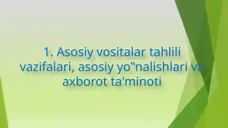 ASOSIY VOSITALAR HOLATI VA ULARDAN SAMARALI FOYDALANISH TAHLILI 3