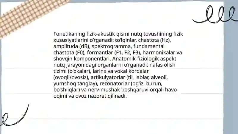 Fonetikaning fizik-akustik aspekti hamda anatomik-fiziologik aspekti haqida taqdimot tayyorlang 3