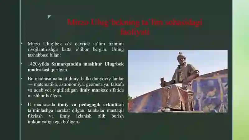 MIRZO ULUG’BEKNING PEDAGOGIK G'OYALARI VA TA'LIM RIVOJIDAGI XIZMATLARI 3