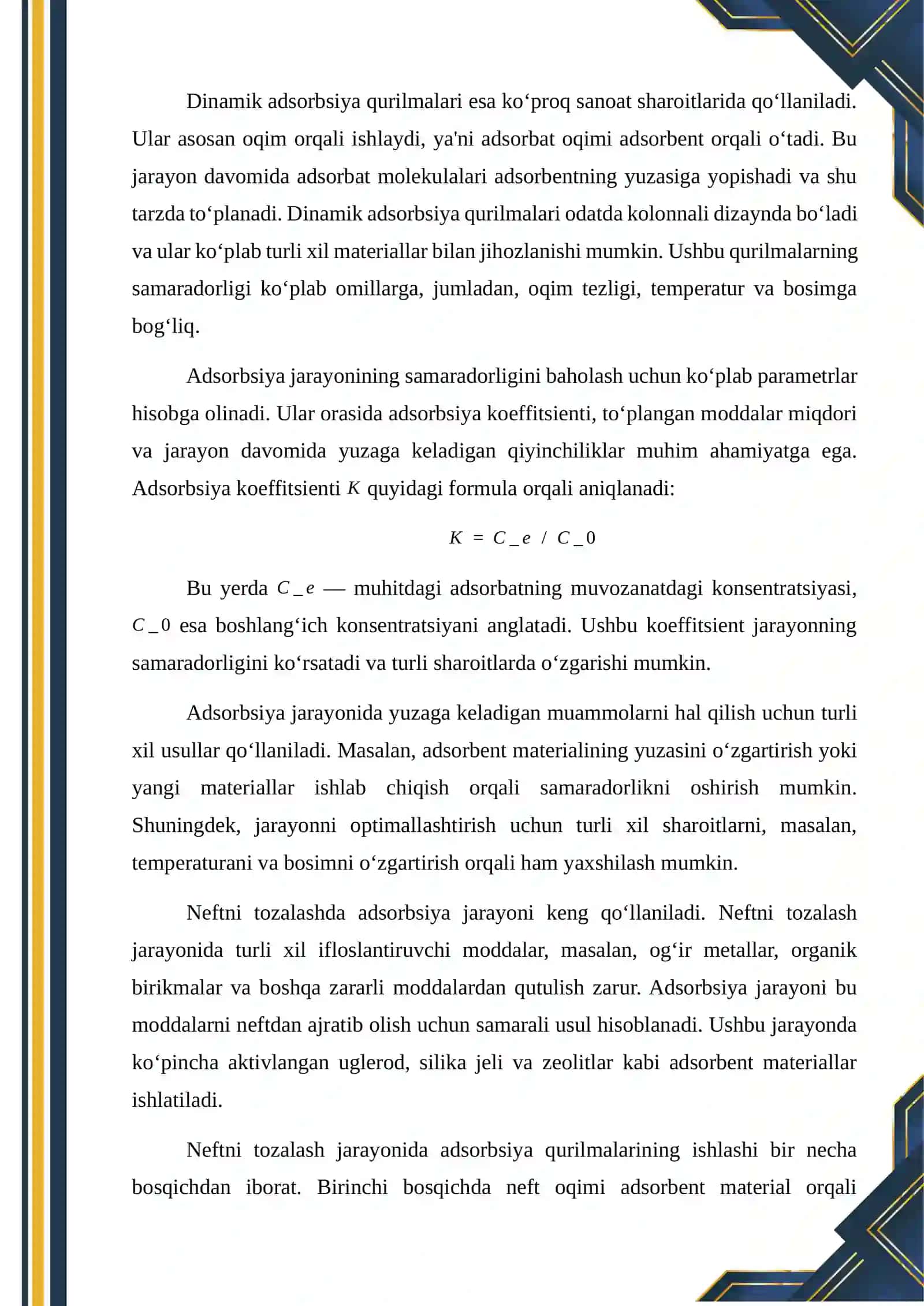 Adsorbsiya qurilmalarining turlari va hisobi. Neftnitozalashda ishlatilishi. 3
