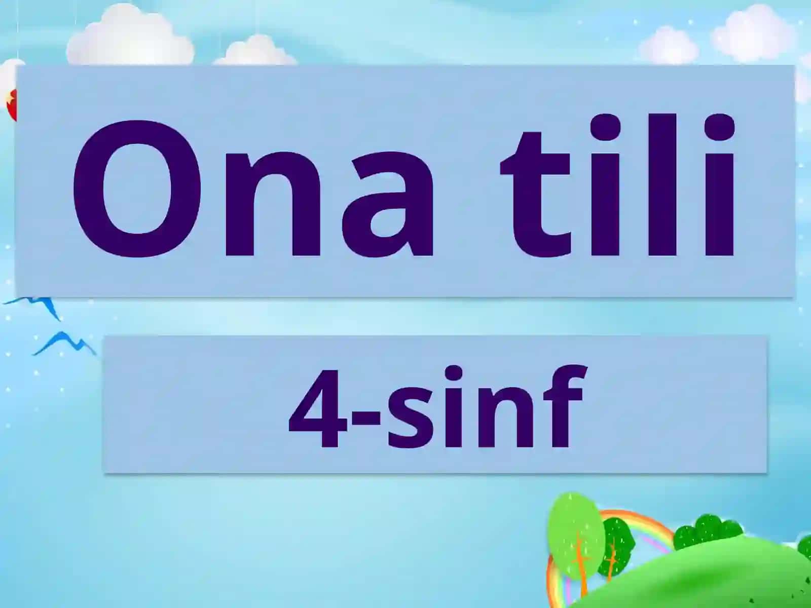 Onatili 4-sinf Mavzu:So‘zturkumlari yuzasidan mustahkamlash 3