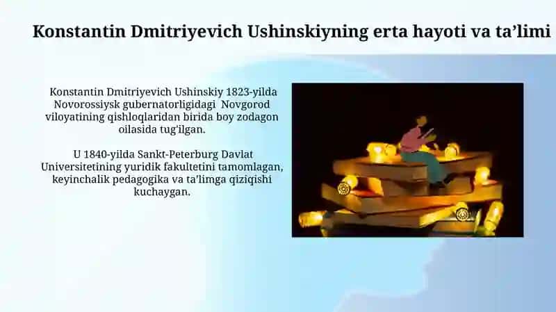 Konstantin Dmitriyevich Ushinskiyning hayoti va ijodi, pedagogik tizimi 3