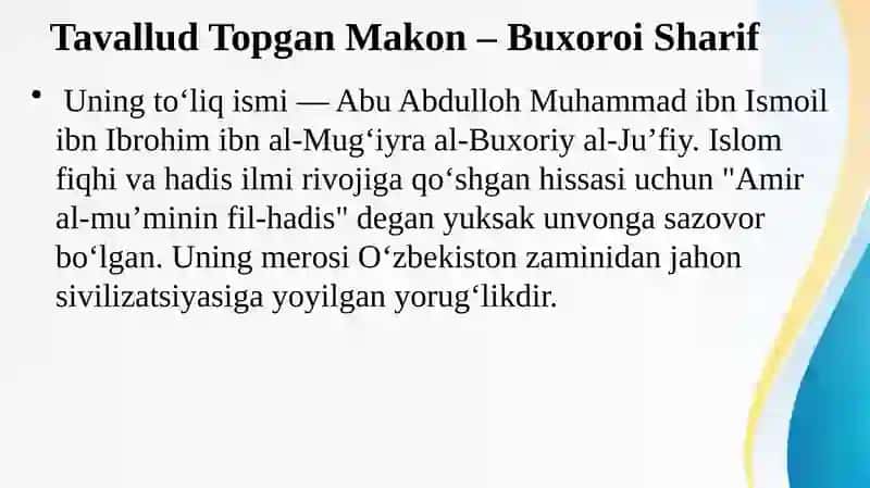 O‘zbekiston o‘tmishi ham, kelajagi ham buyuk davlat.  Imom Al- Buxoriy hayoti va ijodi. 3