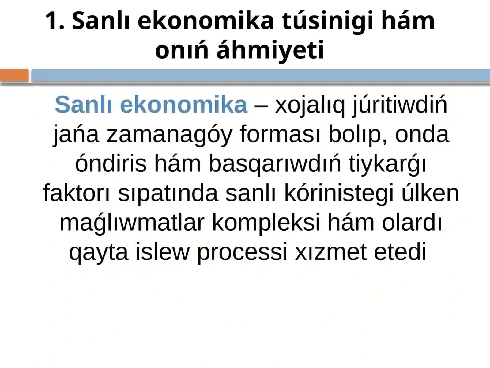 TEMA. SanlI ekonomika hám onIń strukturaliq bólimlerÍ 3