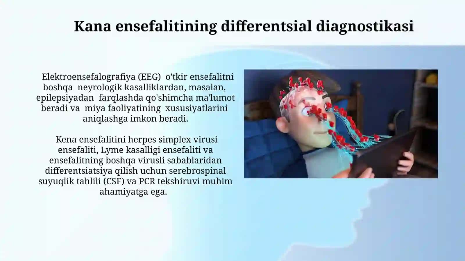 Kana ensefaliti etiologiya patogeneziklinikasidavolashi 3