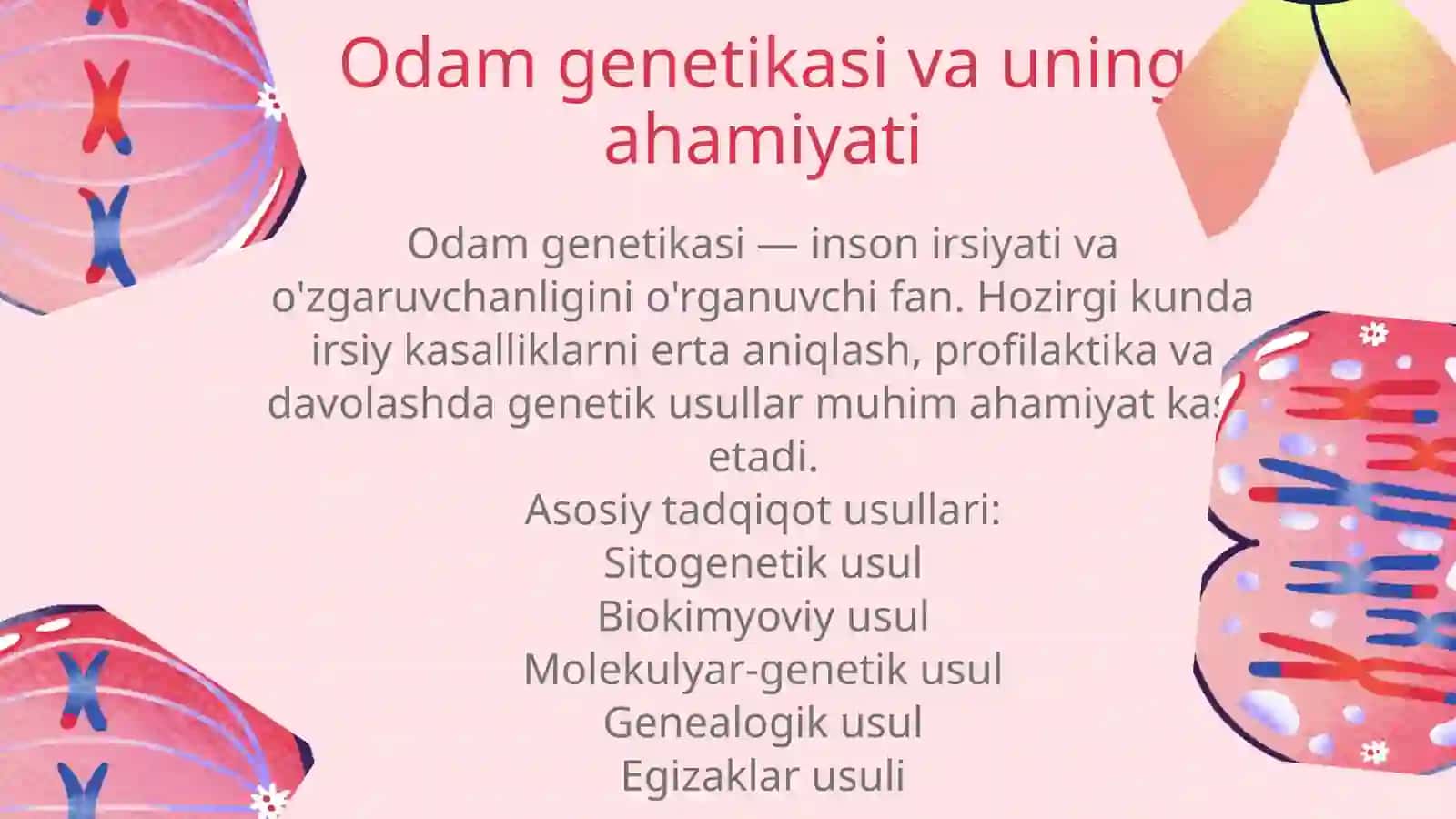 Odam genetikasi usullari: sitogenetik, biokimyoviy 3