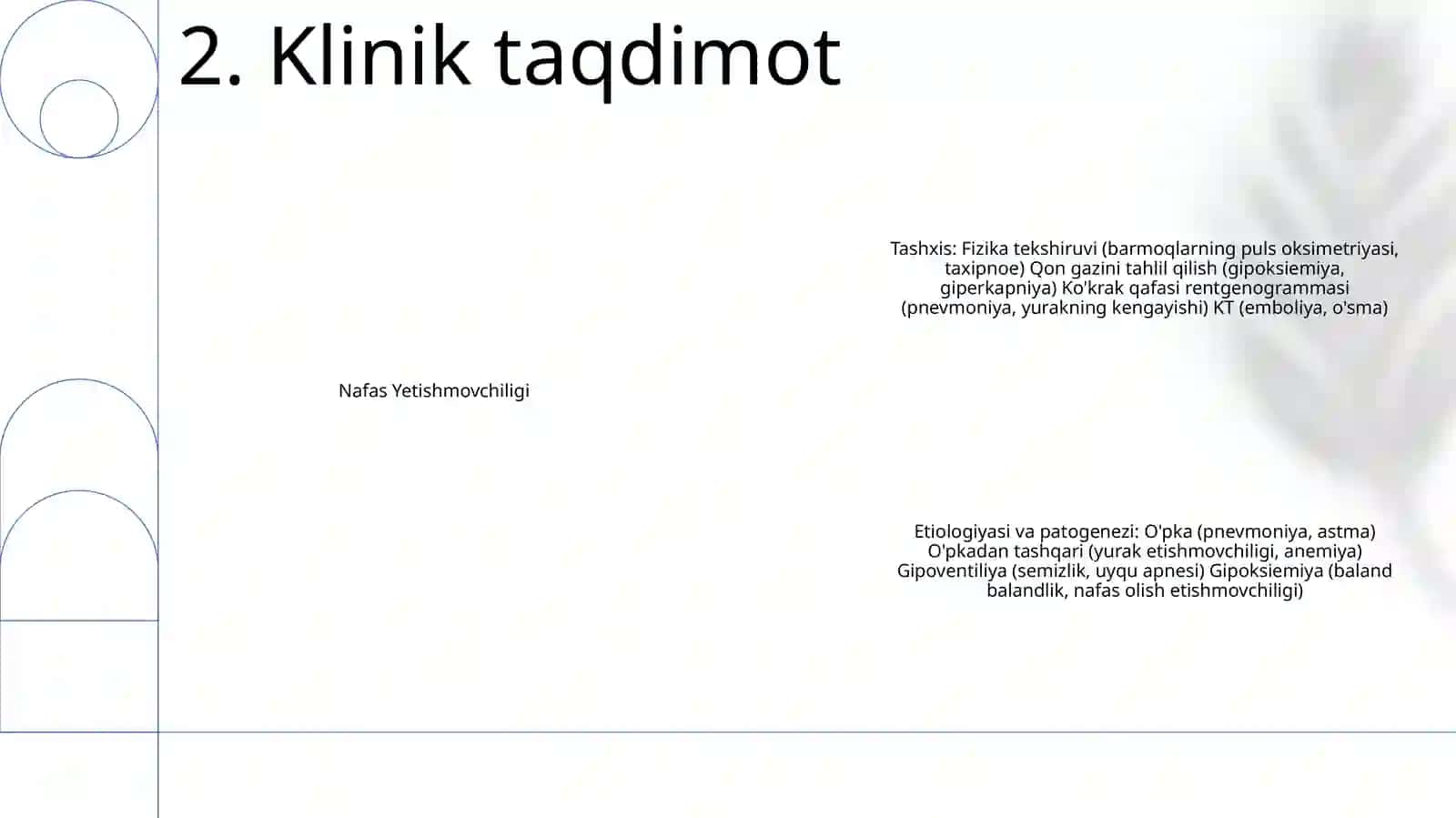 Nafas Yetishmovchiligi. Diagnostika. Etiologiyasi Va Patogenezi Haqida Umumiy Tushuncha. Asosiy Davolash Prinsiplari. Bemorlar Kuratsiyasi. Kasallik Tarixini Yozish 3
