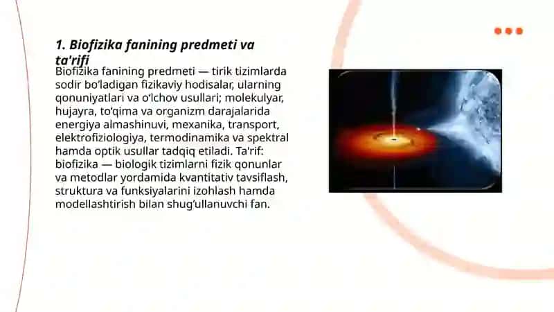 Biofizika fanining predmeti, tadqiqot ob'ekti, madsadi va vazifalari 3