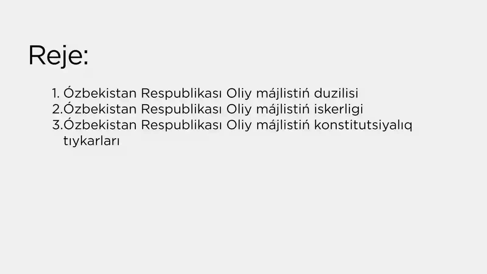 Ózbekistan Respublikası Oliy májlistiń duzilisi hám iskerliktiń konstitutsıyalıq tıykarları 3