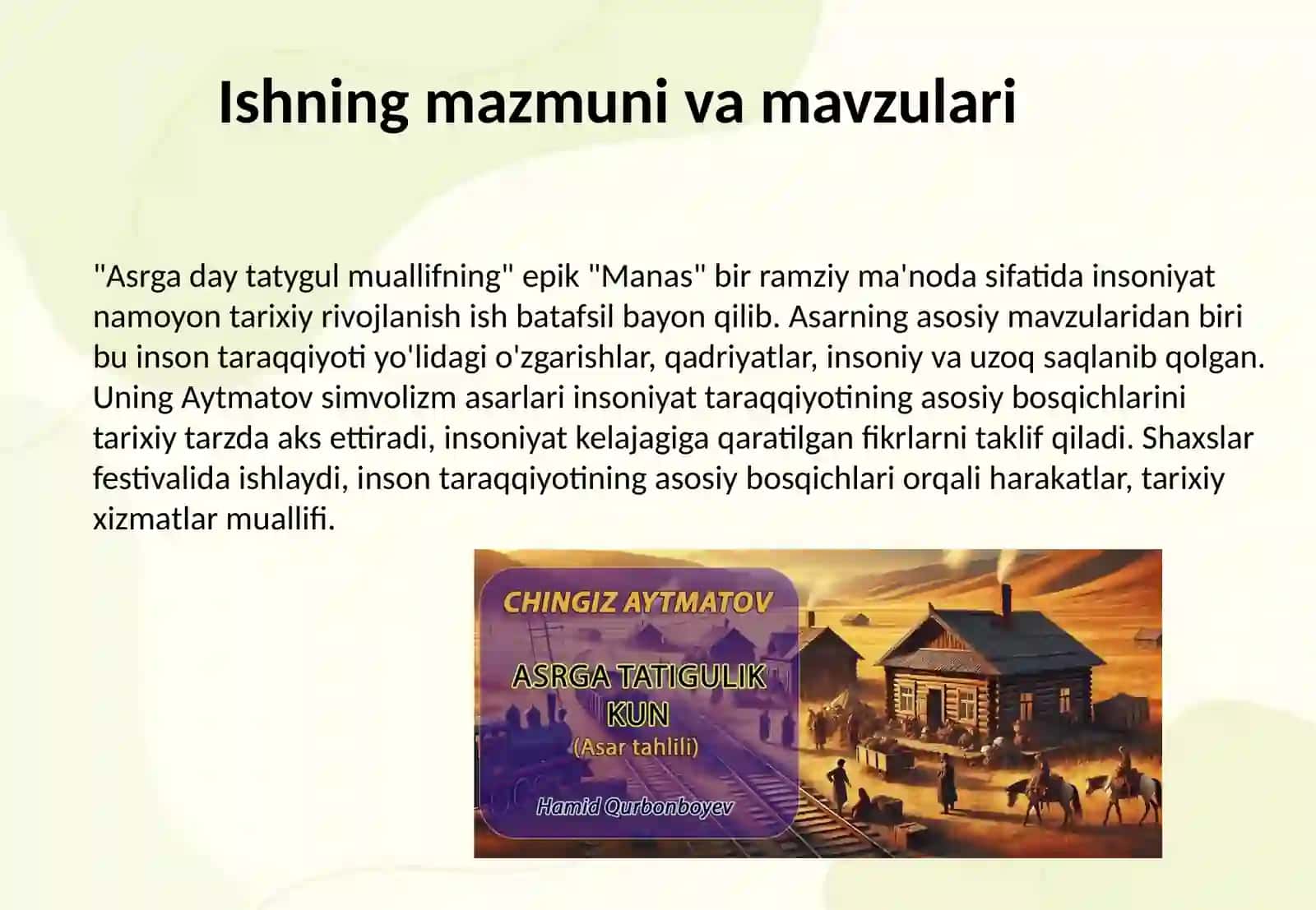 Chingiz Aytmatovni asrga tatigulik kun asari 3