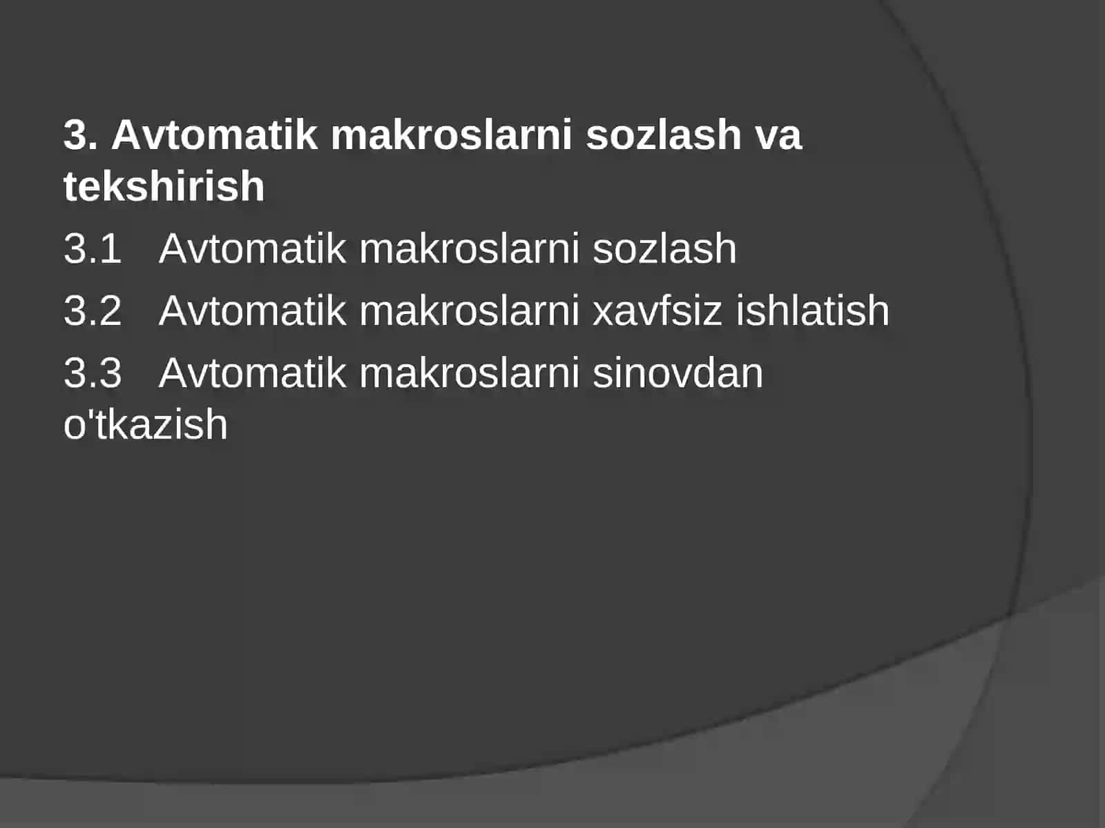 :  Avtomatik tarzda bajariluvchi makroslar 3