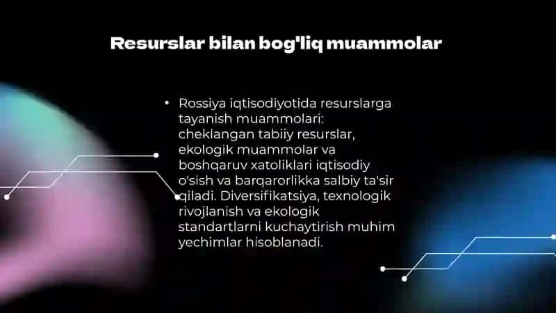 Rossiya iqtisodiyoti resurslarga tayanish muommolari 3
