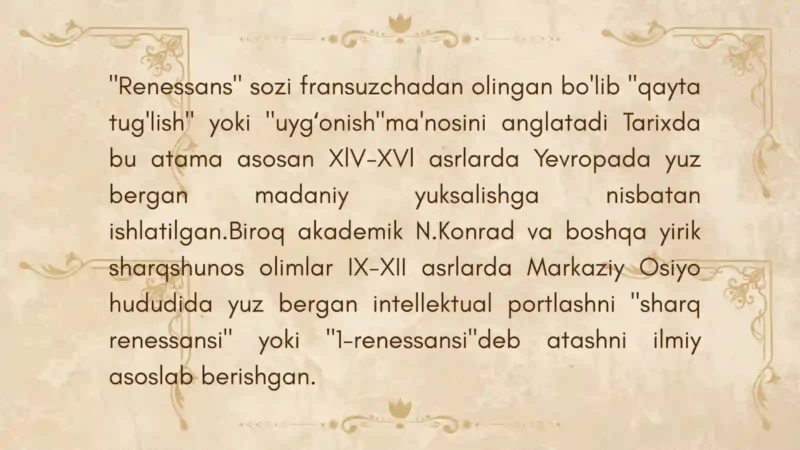 IX-XII asrlarda mamlakatimiz hududida ro‘y bergan madaniy uyg‘onish (Renessans).Buyuk allomalarning jahon sivilizatsiyasiga qo‘shgan hissasi 3