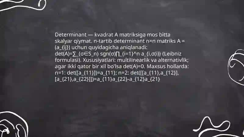 N-tartib determinantning asosiy xossalari 3