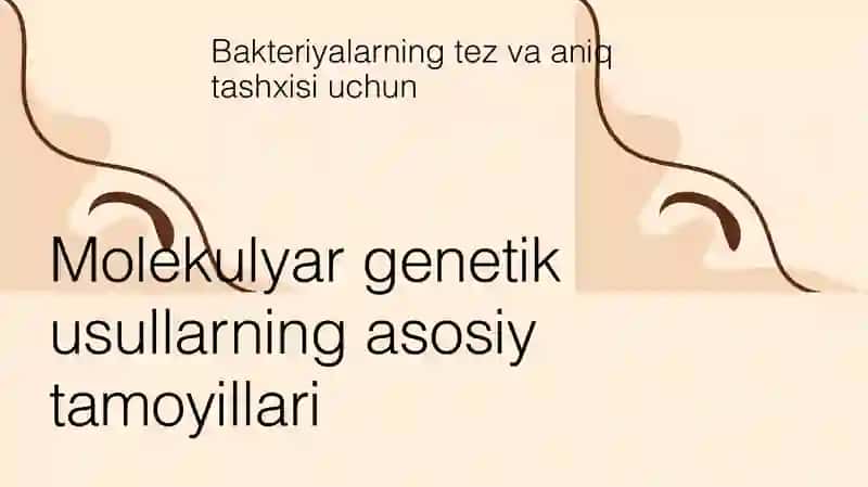 Bakteriyalarga tez tashxis qoʻyishda hozirgi zamon yondashuvlari, molekulyar Genetik usullari polime 3