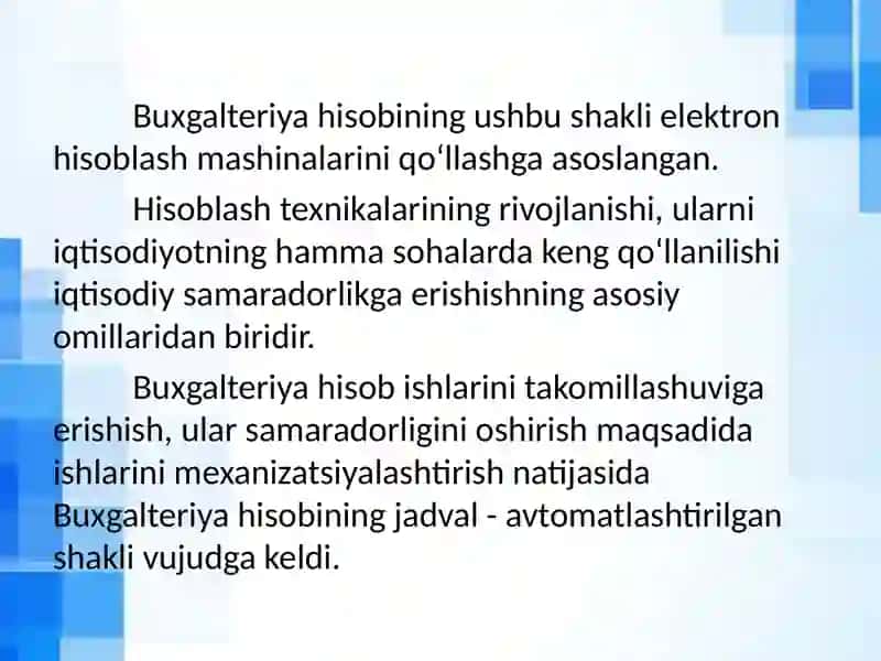 BUXGALTERIYA  HISOBINING  INFORMATSION  TEXNOLOGIYALARGA  ASOSLANGAN  HAMDA  SODDALASHTIRILGAN  SHAKLLARI 3