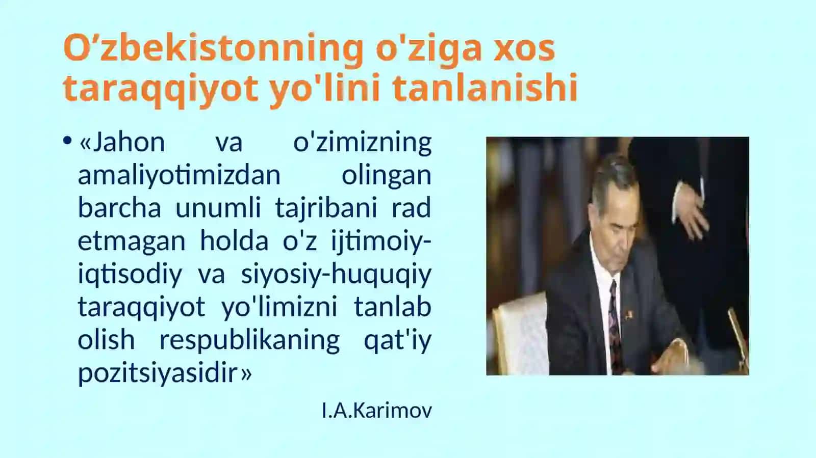 O‘zbekiston tanlagan mustaqil rivojlanish yo‘li va uning ahamiyati 3