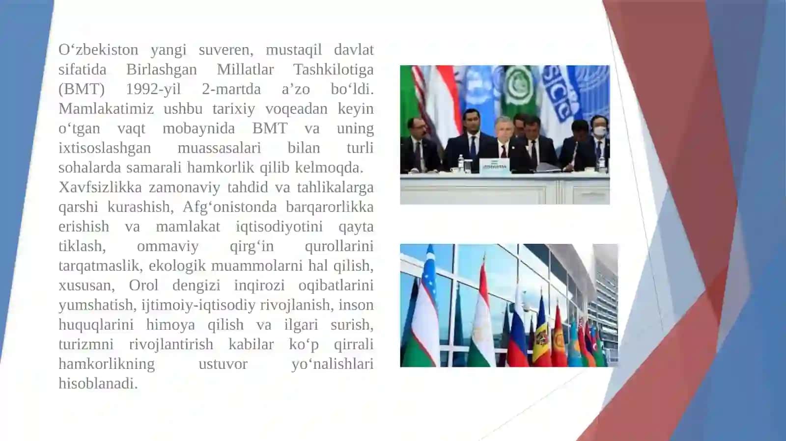 O’zbekiston butunjahon hamkor tashkilotlarga a’zo bo’lishi. 3
