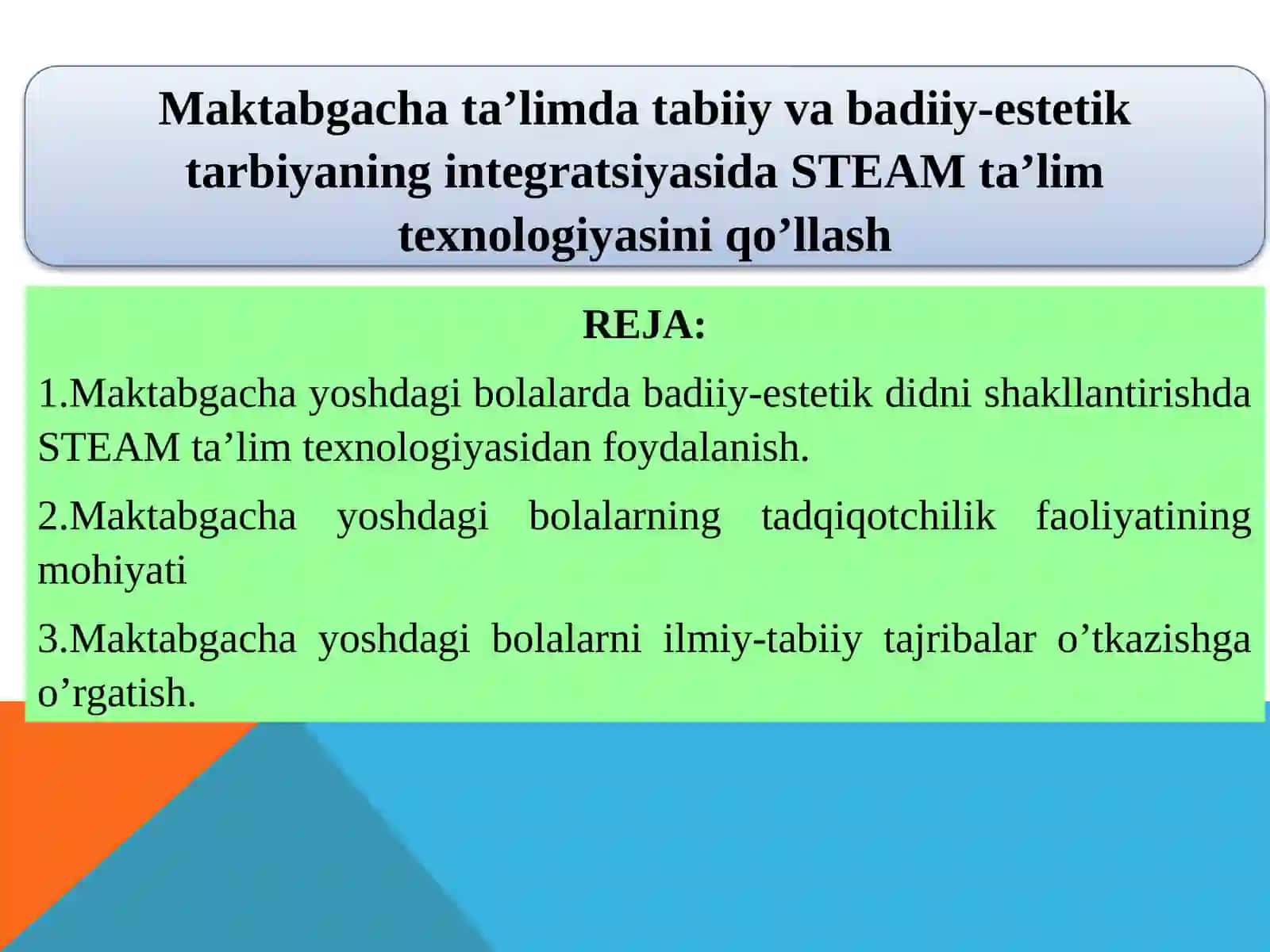 MAKTABGACHA TA’LIMDA STEAM TEXNOLOGIYASI FANIDAN TAQDIMOT 3
