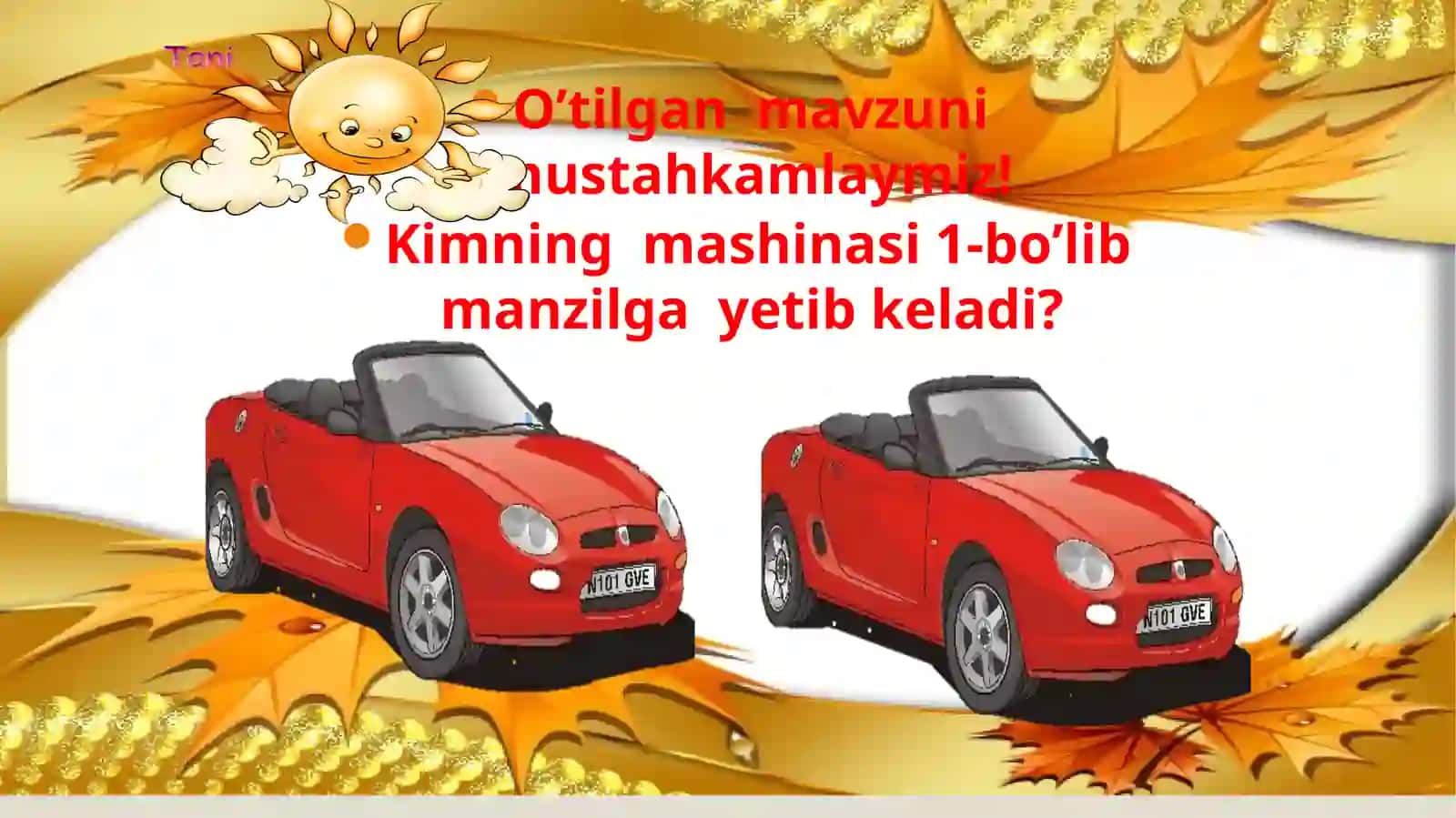 O’tilgan mavzuni mustahkamlaymiz! 3