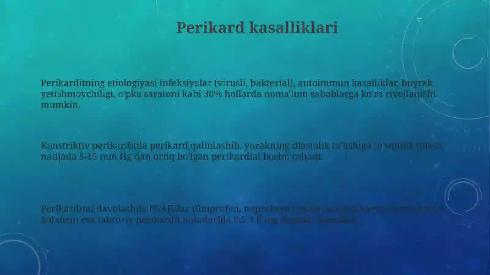 Perikard kasalliklari. Yurak oʻsmalari. Yurak transplantatsiyasi 3