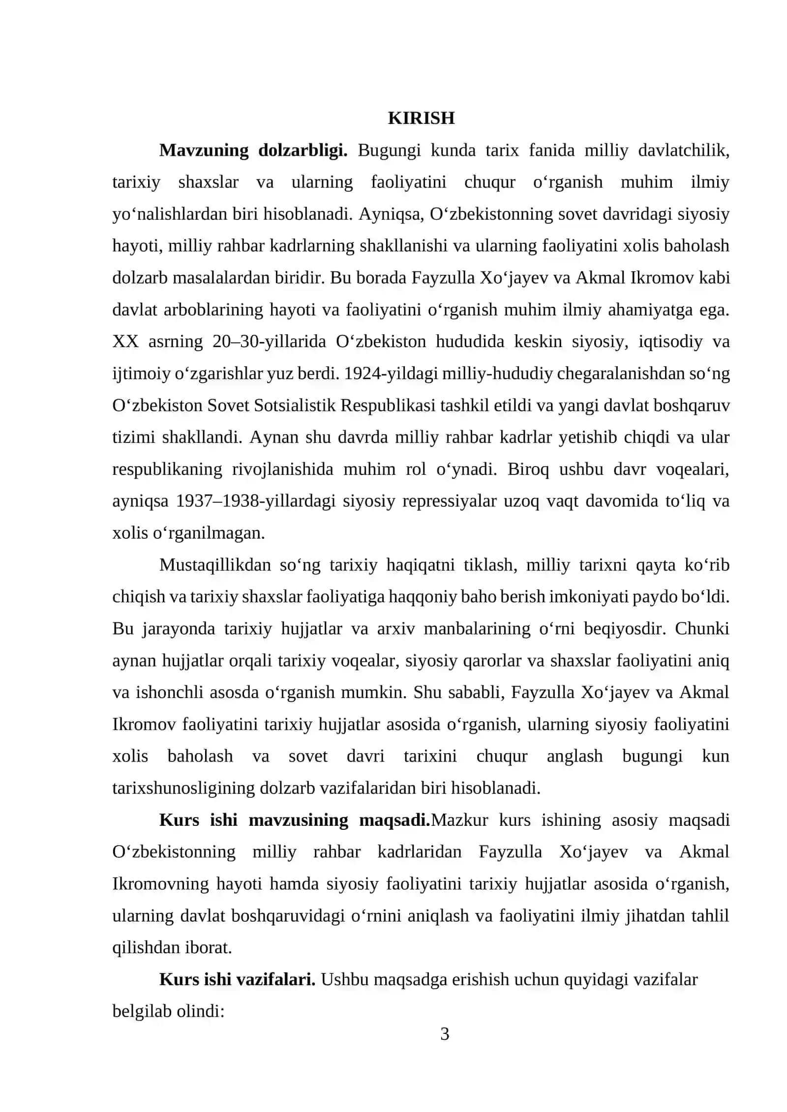 O‘zbekistonning milliy rahbar kadrlar F.Xo‘jayev, A.Ikromovning hayoti va faoliyatini o‘rganishda hujjatlardan foydalanish. 3