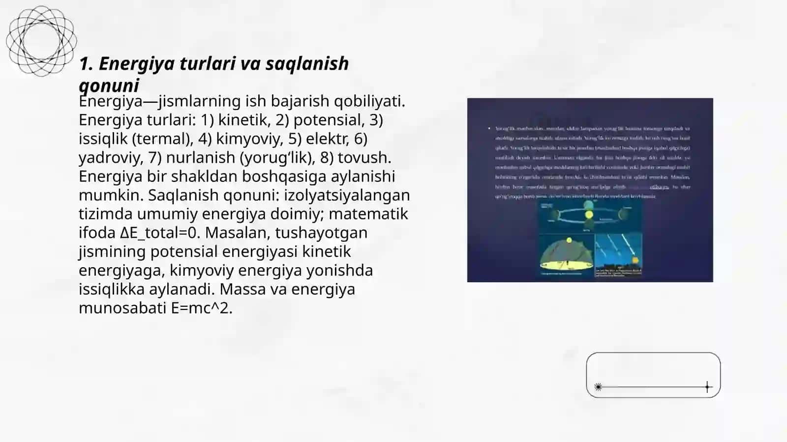 Energiya issiqlik va yorug'lik,tovush,harakat,texlik,kuch 3