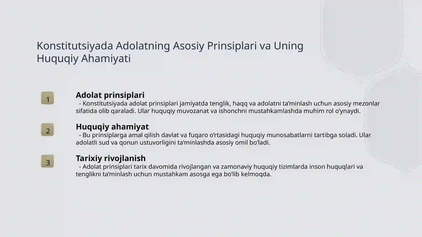 Konstitutsiya va qonunlarda adolat hamda inson huquq-manfaatlarining ustuvorligini ta’minlash. 3